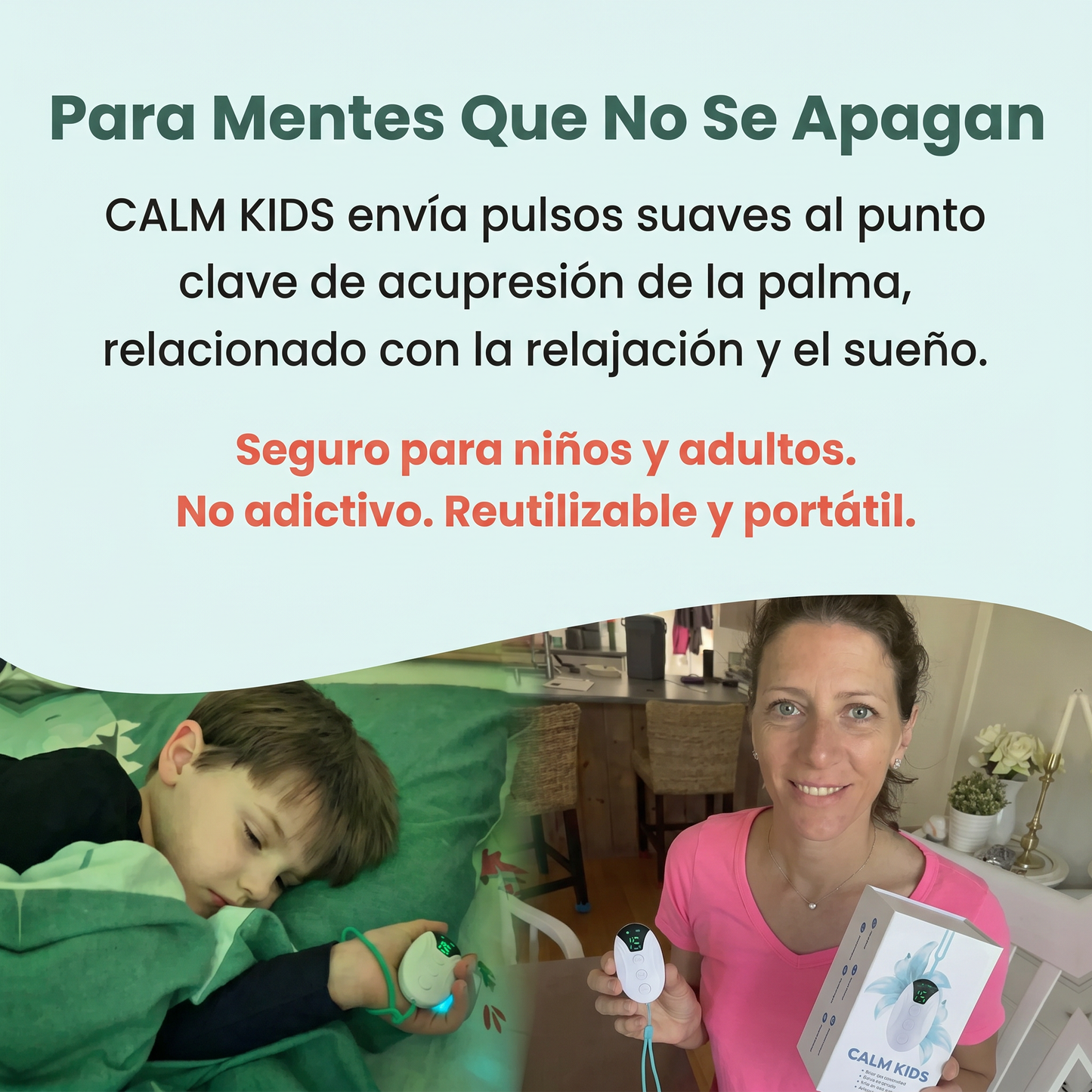 CALM KIDS Dispositivo que ayuda a relajar y a dormir mejor